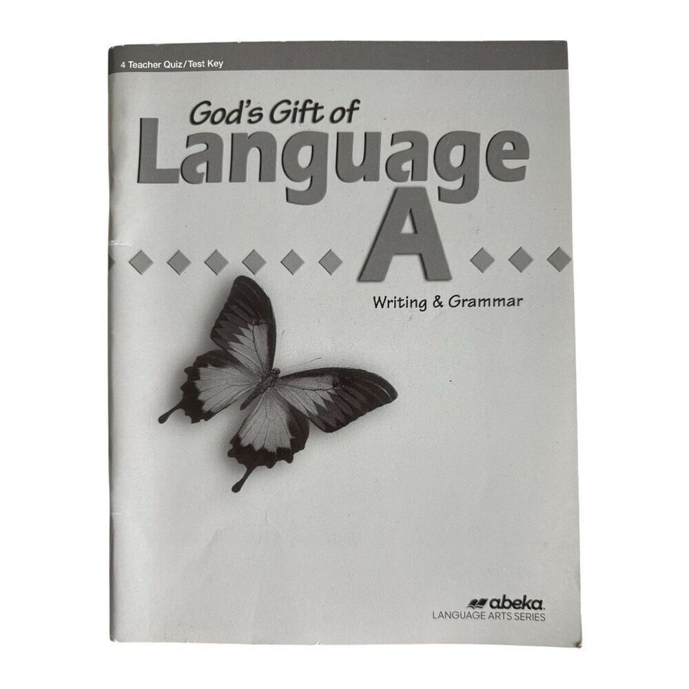 Abeka 4th Grade Gods Gift of Language A 4 Teacher Quiz Test Answer Key